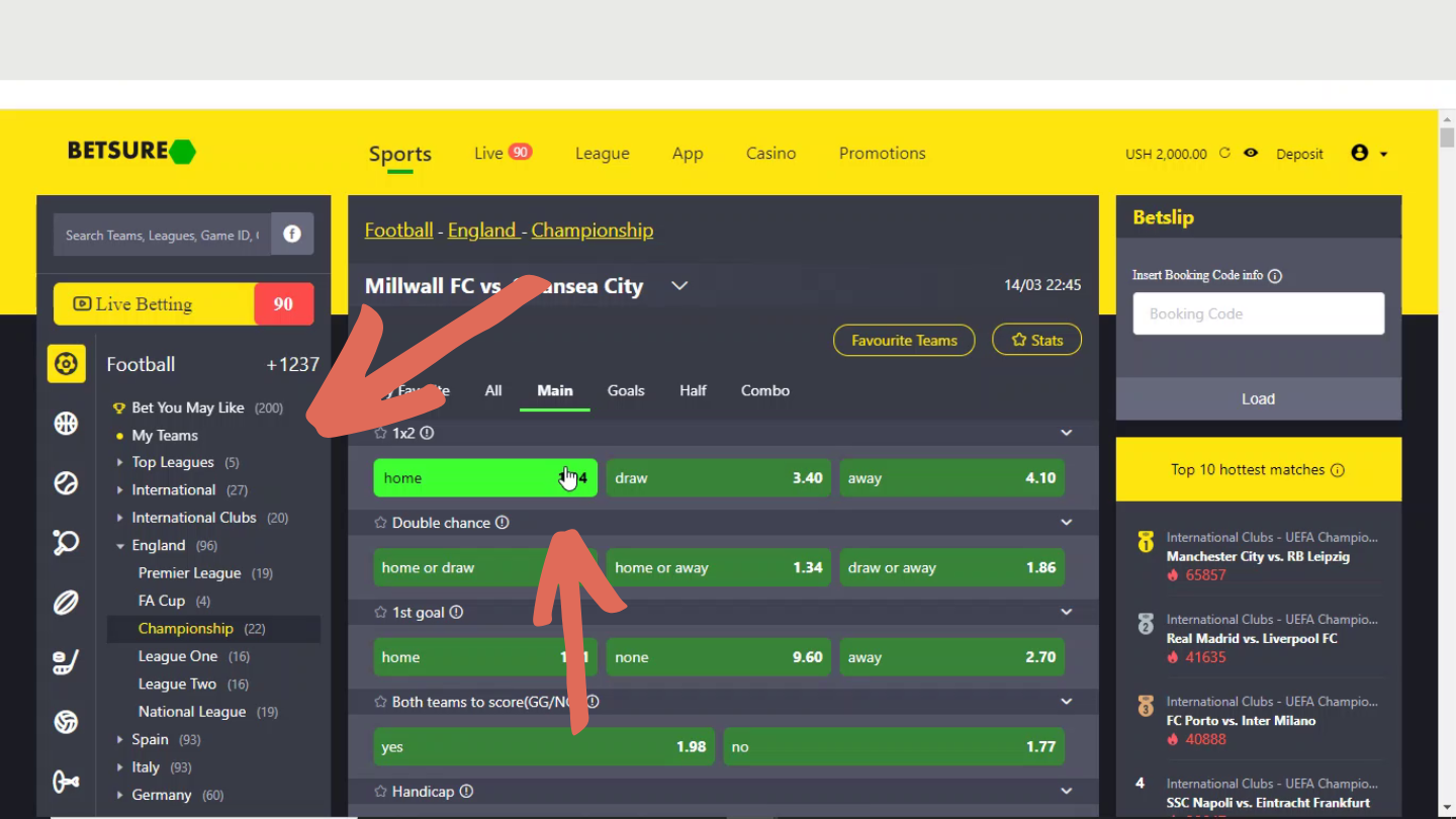 Go to the sports section and select an event and review your betting possibilities. Pick what seems to have greater chances.