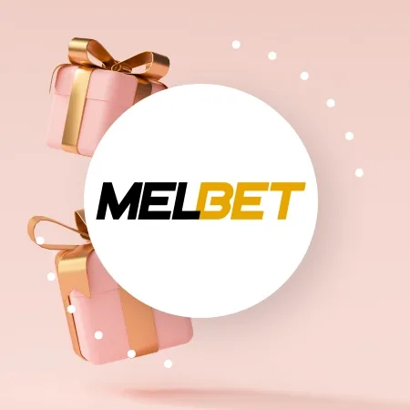 MelBet Bonuses